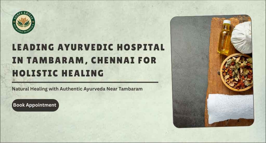 Feature image to show Ayurvedic hospital in Tambaram blog